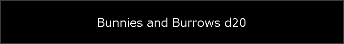 Bunnies and Burrows d20