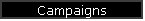Campaigns