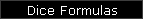 Dice Formulas