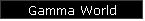 Gamma World