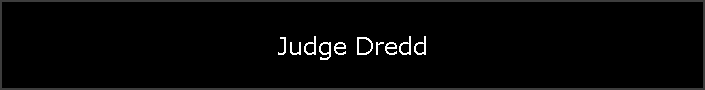 Judge Dredd
