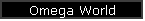 Omega World