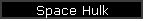 Space Hulk