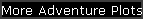 More Adventure Plots