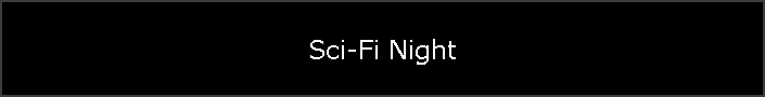 Sci-Fi Night
